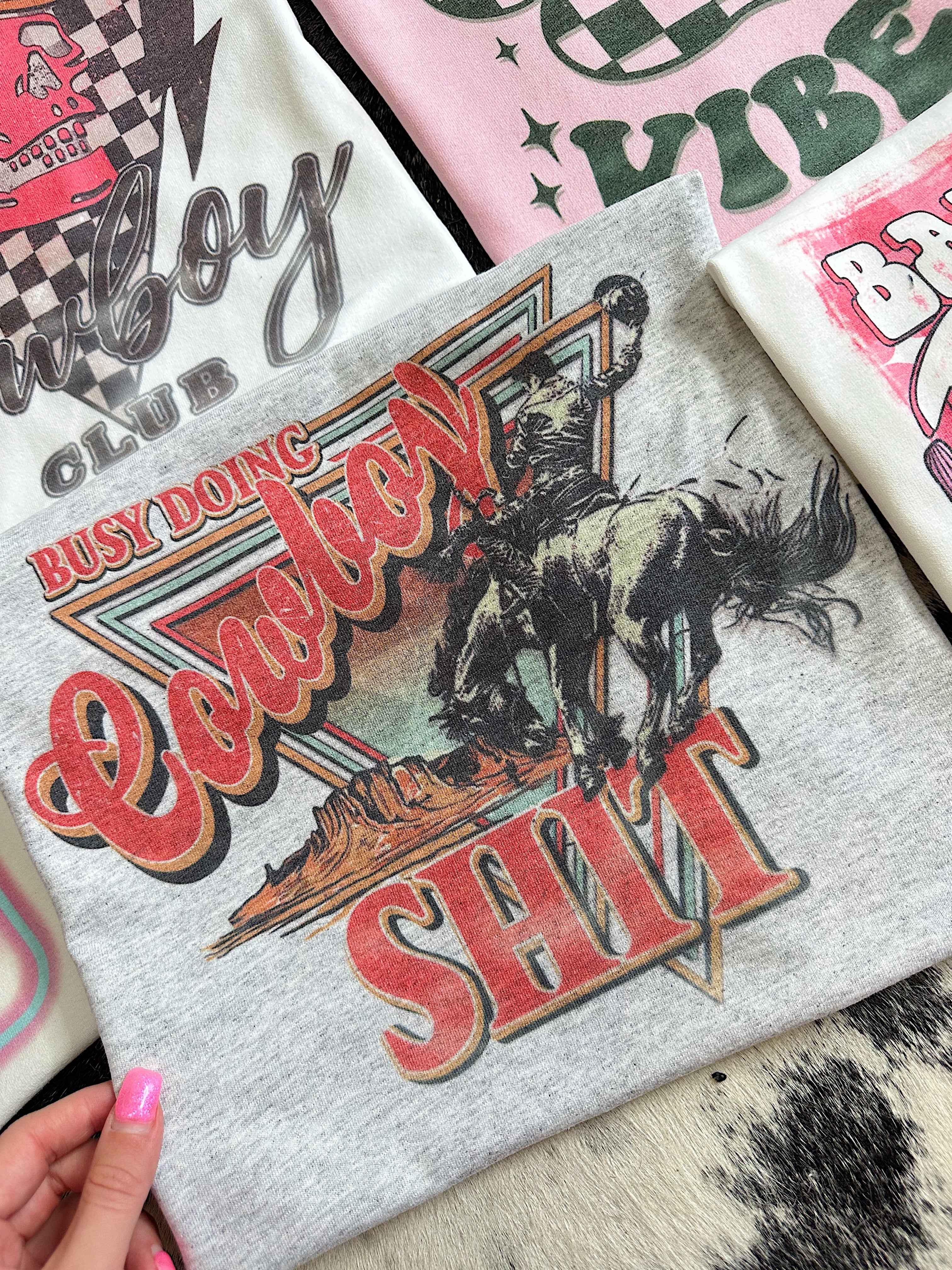 Cowboy Sh!t TEE or CREWNECK