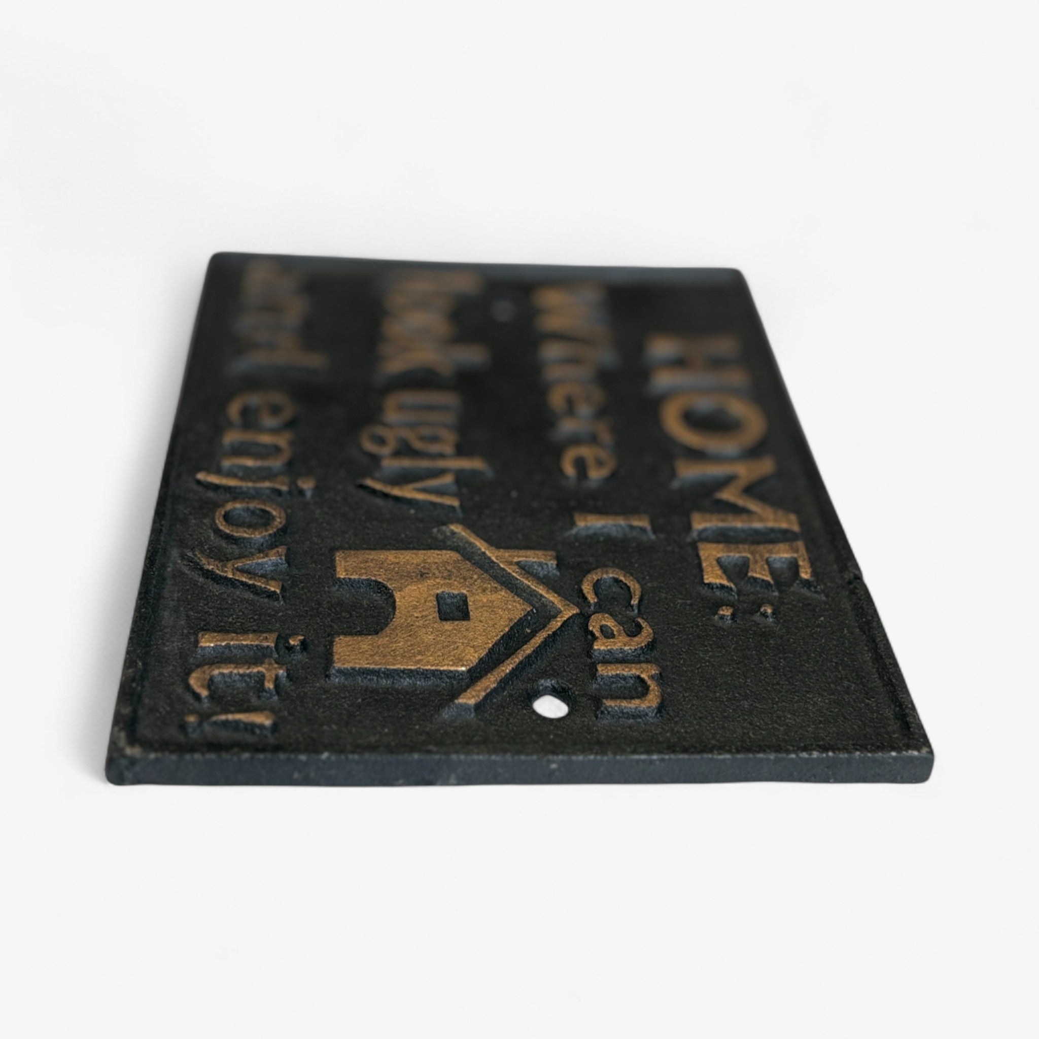 Funny Rustic Cast Iron Home Sign, Humorous Vintage Wall Decor