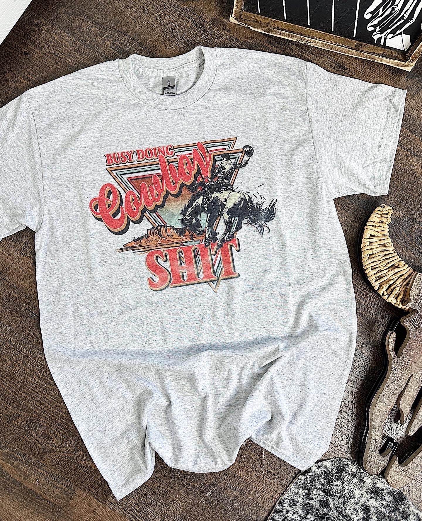 Cowboy Sh!t TEE or CREWNECK