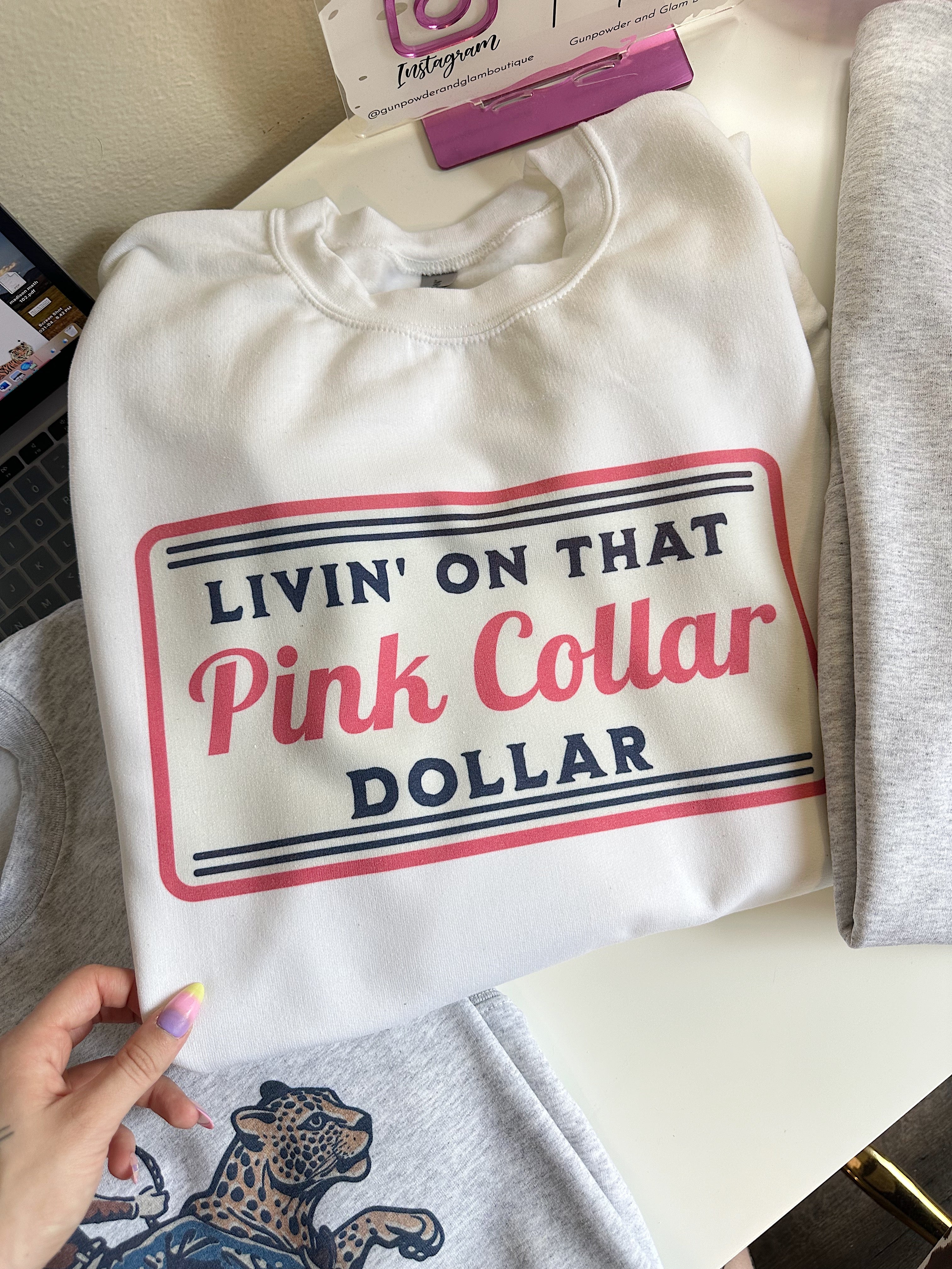 Pink Collar Dollar TEE or CREWNECK