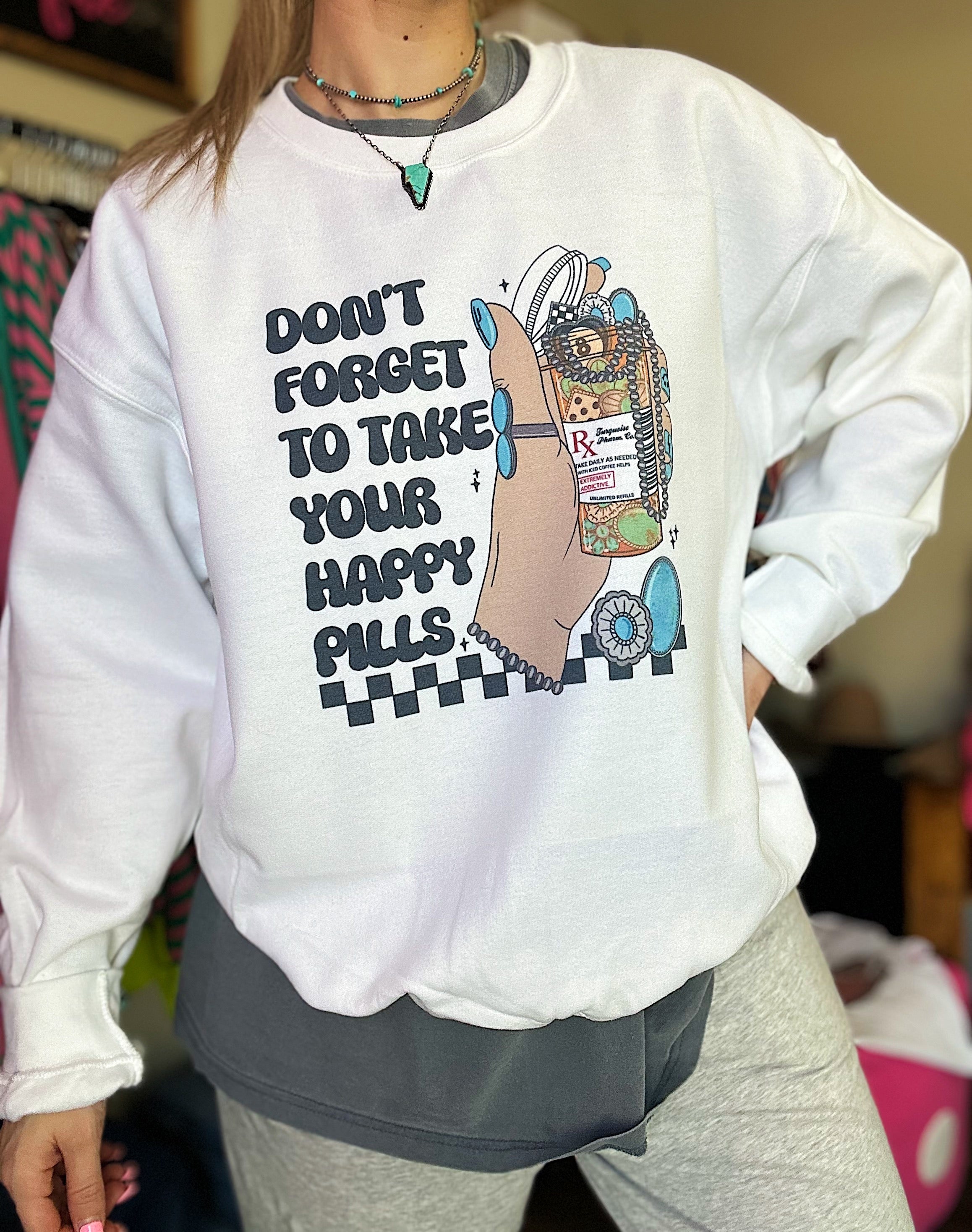 Happy Pills TEE or CREWNECK