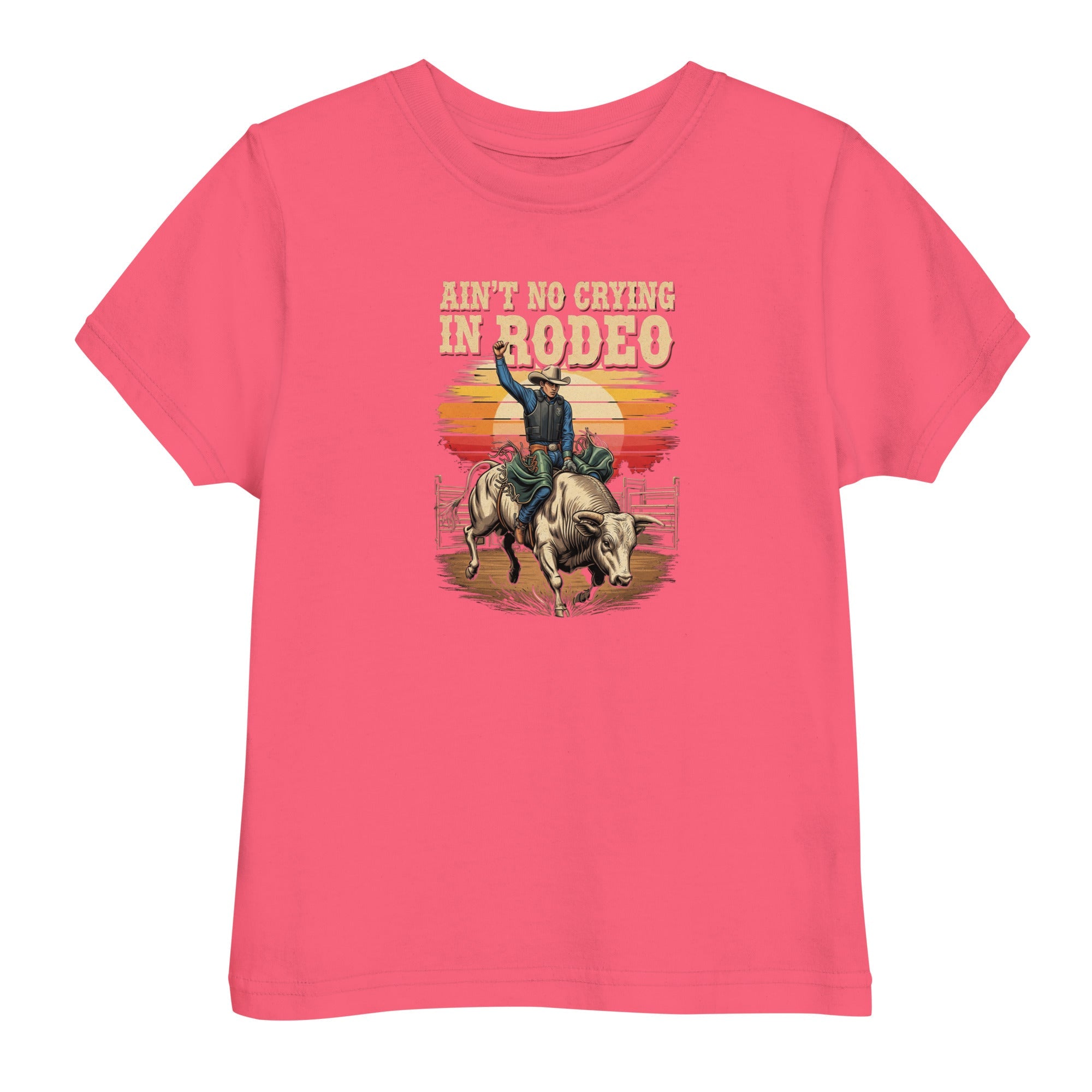 Ain't No Crying In Rodeo Toddler's Tee